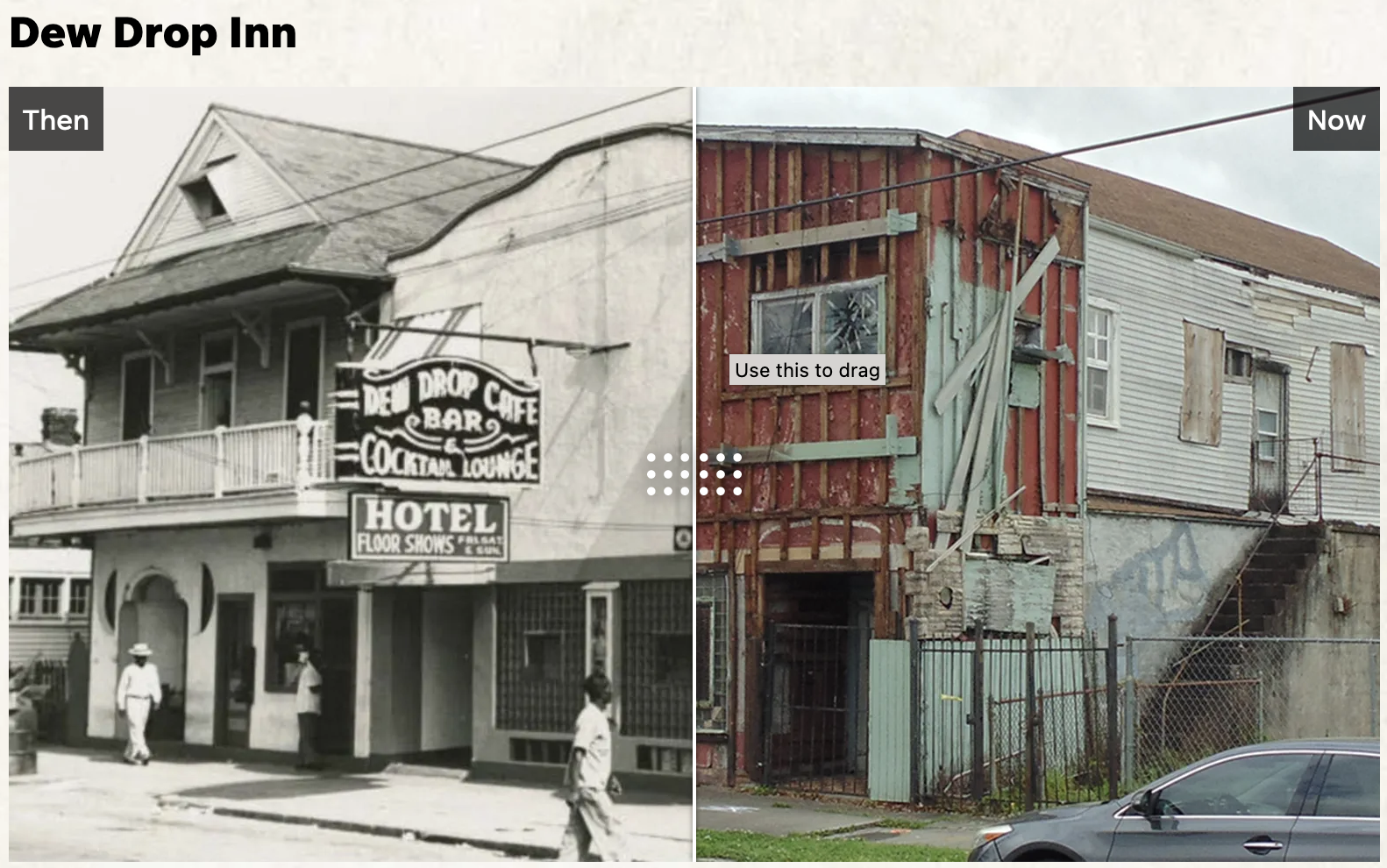 An in-depth image slider showing an old New Orleans building — the Dew Drop Inn — and it's dilapidated current condition